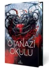 Ötanazi Okulu 4 (Ciltli Özel Baskı)