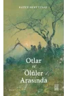 Otlar ve Ölüler Arasında