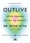 Outlive: Uzun Yaşama Bilimi ve Sanatı