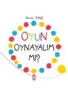 Oyun Oynayalım Mı?
