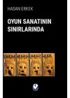 Oyun Sanatının Sınırlarında