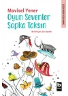 Oyun Sevenler Şapka Taksın