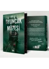 Oyuncak Müzesi 1 (Ciltli-Yan Boyamalı Özel Baskı)