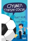 Oyunla Tanışan Çocuk