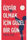 Özgür Olmak İçin Güzel Bir Gün