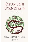 Özün Seni Uyandırsın