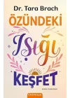 Özündeki Işığı Keşfet