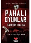 Pahalı Oyunlar - Papirüs Halka
