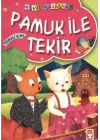 Pamuk ile Tekir / Mini Masallar