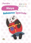 Panda Maya Babasının İşyerinde