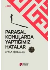 Parasal Konularda Yaptığımız Hatalar