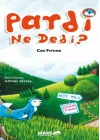 Pardi Ne Dedi?
