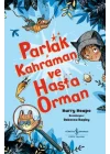 Parlak Kahraman Ve Hasta Orman