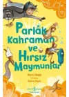 Parlak Kahraman ve Hırsız Maymunlar