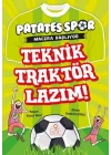 Patatesspor Macera Başlıyor - Teknik Traktör Lazım !