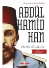 Payitahtın Son Sahibi Abdülhamid Han