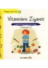 Pedagojik Öyküler 6 - Vitaminlerin Ziyareti
