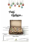 Peki, Öyleyse…