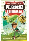 Pelerinsiz Kahraman - Dev Arılara Karşı 2