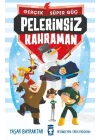 Pelerinsiz Kahraman - Gerçek Süper Güç