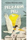 Pelikanım Peli - Yeniden Parlayan Güneş