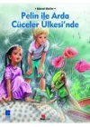 Pelin ile Arda Cüceler Ülkesinde