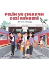 Pelin ve Çınarın Gezi Rehberi - İlk Tren Yolculuğu