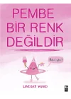 Pembe Bir Renk Değildir