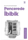 Pencerede İbibik - Kuran Kıssalarından Bugüne