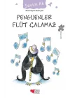 Penguenler Flüt Çalamaz