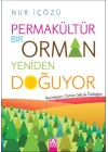 Permakültür-Bir Orman Yeniden Doğuyor