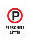 Mey İthalat® Personele Aittir Uyarı Levhası 25x35 KOD:1605