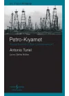 Petro-Kıyamet – Küresel Enerji Krizi Nasıl Çözüle(Meye)Cek?