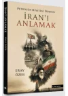 Petrolün Diyetini Ödeyen İranı Anlamak