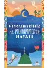 Peygamberimiz Hz. Muhammedin Hayatı