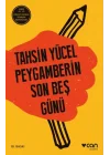 Peygamberin Son Beş Günü (Ciltsiz)