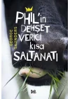 Philin Dehşet Verici Kısa Saltanatı