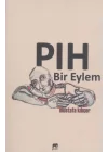 Pıh Bir Eylem