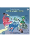 Pijamaskeliler Operasyon Sıfır