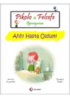 Pikolo ile Felsefe Öğreniyorum - Ahh! Hasta Oldum!
