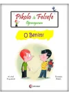 Pikolo ile Felsefe Öğreniyorum - O Benim