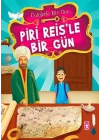 Piri Reis’le Bir Gün