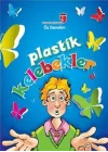 Plastik Kelebekler  Öz Denetim