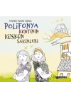 Polifonya Kentinin Küskün Sakinleri