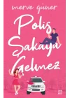 Polis Şakaya Gelmez