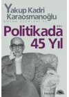 Politikada 45 Yıl