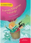 Prenses Mayanın Yolculuğu - İlk Okuma Kitabım