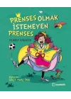 Prenses Olmak İstemeyen Prenses
