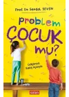 Problem Çocuk Mu?