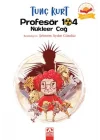 Profesör 104 Nükleer Çağ